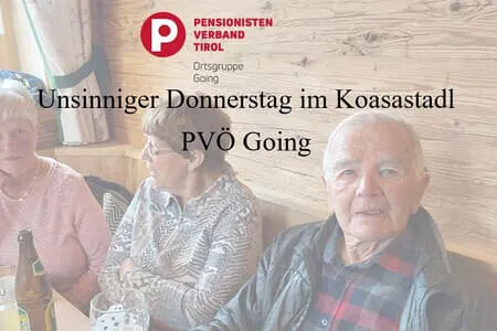 Unsinniger Donnerstag im Koasastadl PVÖ Going 27.2.25