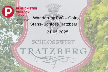 Wanderung Going 21.05.25 Stans - Schloss Tratzberg